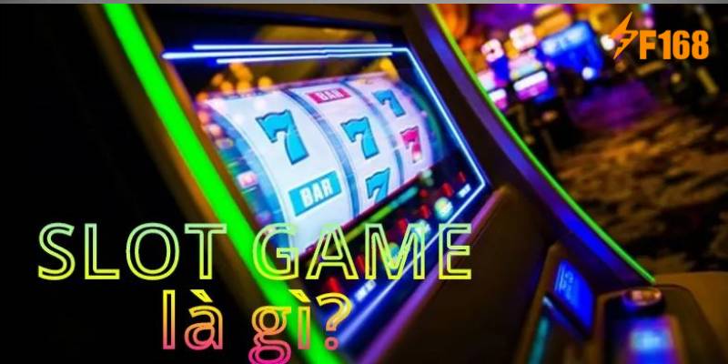 Tìm hiểu slot machine online ở sân chơi cá cược F168